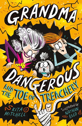 Grandma Dangerous and the Toe of Treachery front cover